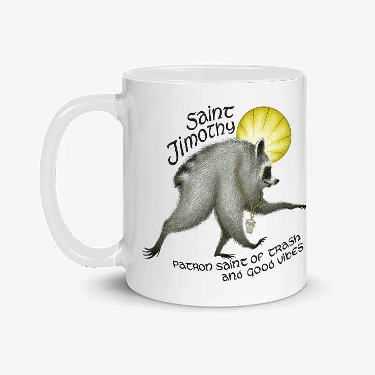 Saint Jimothy Raccoon Patron Saint Of Trash And Good Vibes Mug