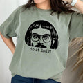 [Sale up to 30%] Comfort Colors Do It Lady Shirt, Do It Lady Chit Humor,Viral TikTok Quote Shirt, Humor Meme Gift Shirt,...