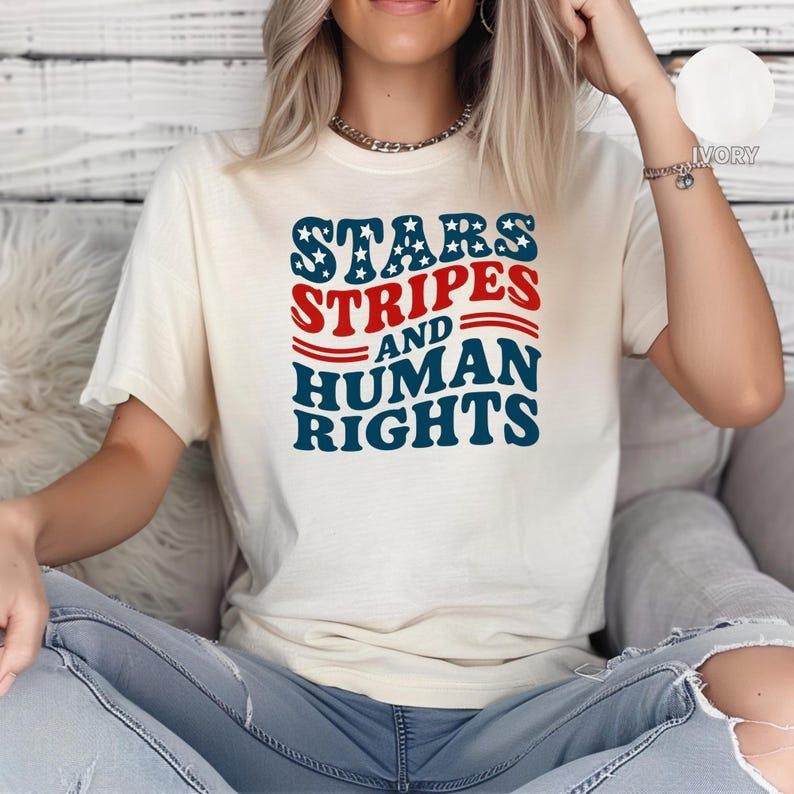 [Sale up to 30%] Stars Stripes And Human Rights_Shirt, Retro 4th Of July T-shirt, Liberal Feminist American Shirt,...