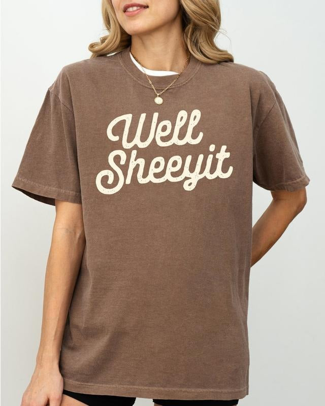 [Sale up to 50%]Well Sheeyit, Funny, Vulgar, Crude Shirt, Comfort Colors Tee Hoodie, Sweatshirt | PureTeeCo.com