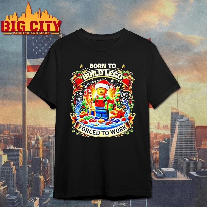 Santa X Lego Born To Build Lego Forced To Work Christmas Shirt