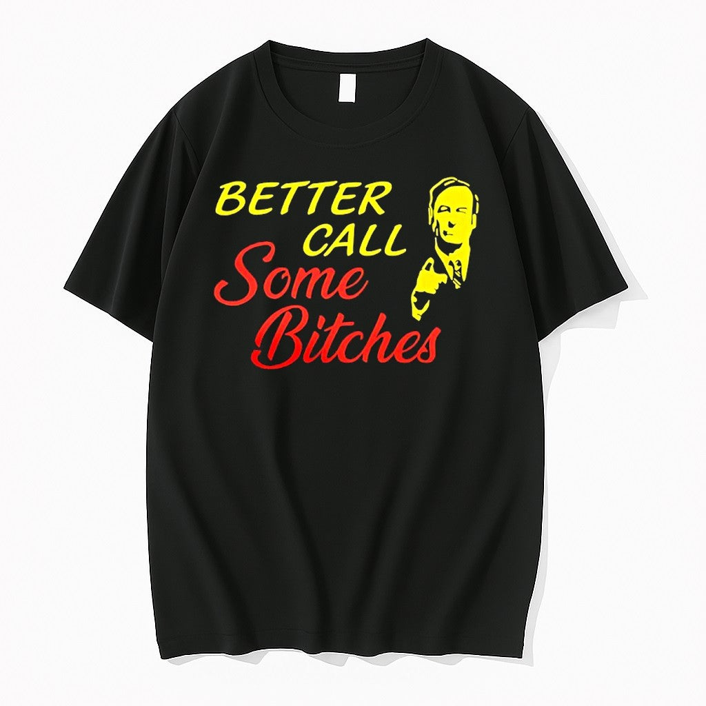 Saul Goodman Better Call Saul Some Bitches Tshirts Sweater Hoodie Jpg
