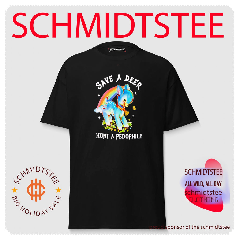 Save a deer hunt a pedophile graphic baby deer shirt