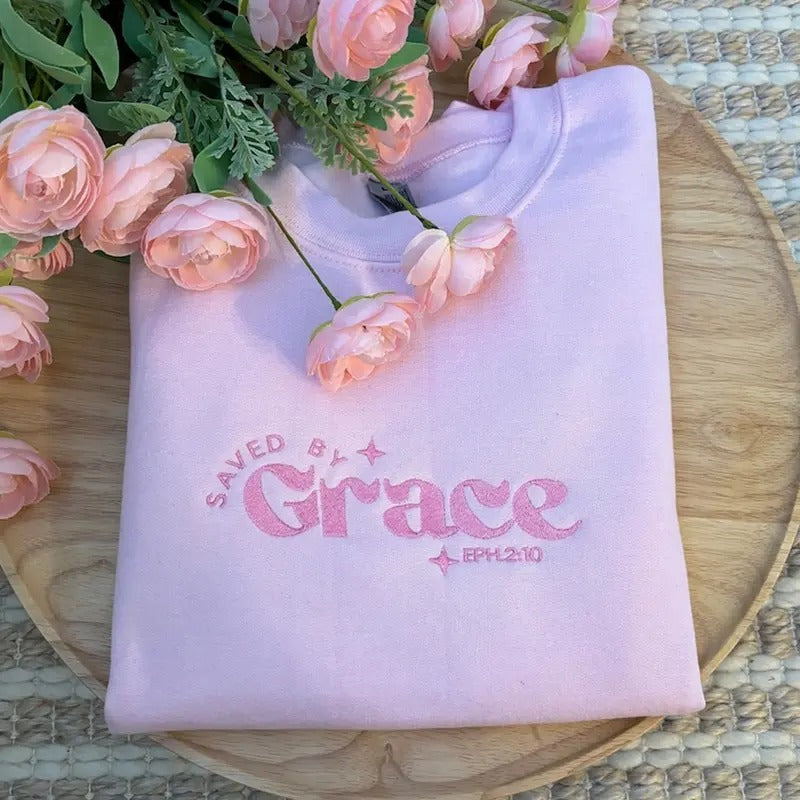 Saved by Grace Embroidered Sweatshirt, Faith Based Apparel Gift T-Shirts, Hoodie | PureTeeCo.com