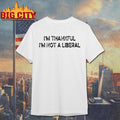 Scarlett Johnson I’m Thankful I’m Not A Liberal 2025 Shirt