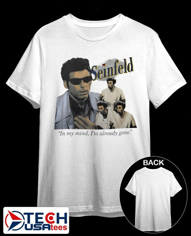 Seinfeld in my mind I’m already gone shirt