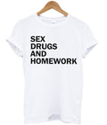 Sex drugs and homework t-shirt Hoodie, Sweatshirt | PureTeeCo.com