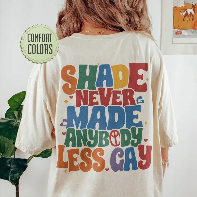 Shade Never Made Anybody Less Gay Pride Gay Pride T Swift Shirt Sleeve Womenswear Hoodie, Sweatshirt | PureTeeCo.com