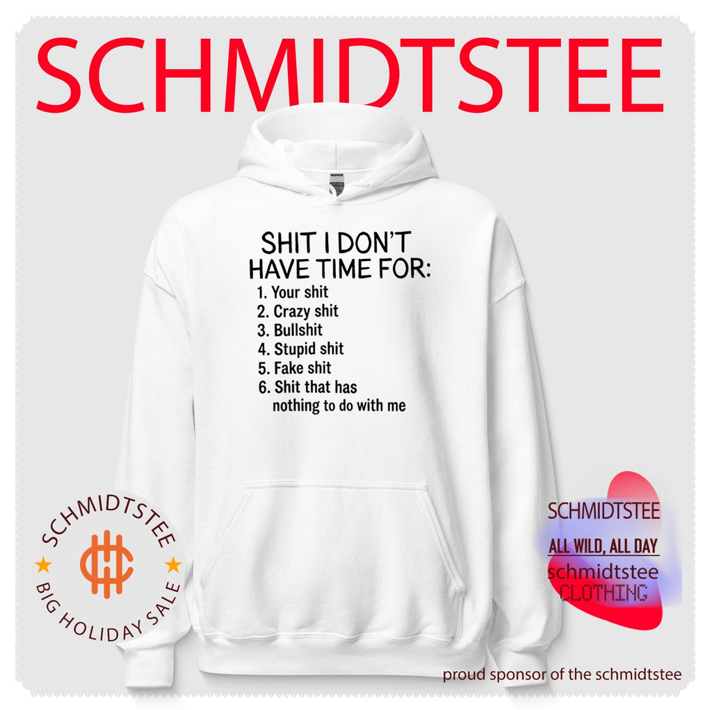 Shit I Don’t Have Time For List sarcastic shirt