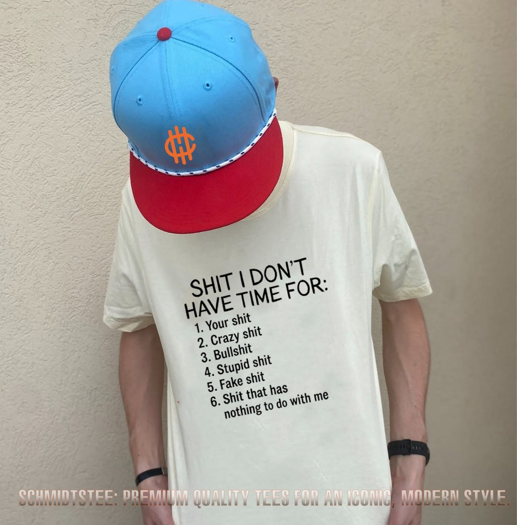 Shit I Don’t Have Time For List sarcastic shirt