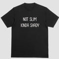 Short sleeve shirt, NOT SLIM KINDA SHADY Hoodie, Sweatshirt | PureTeeCo.com