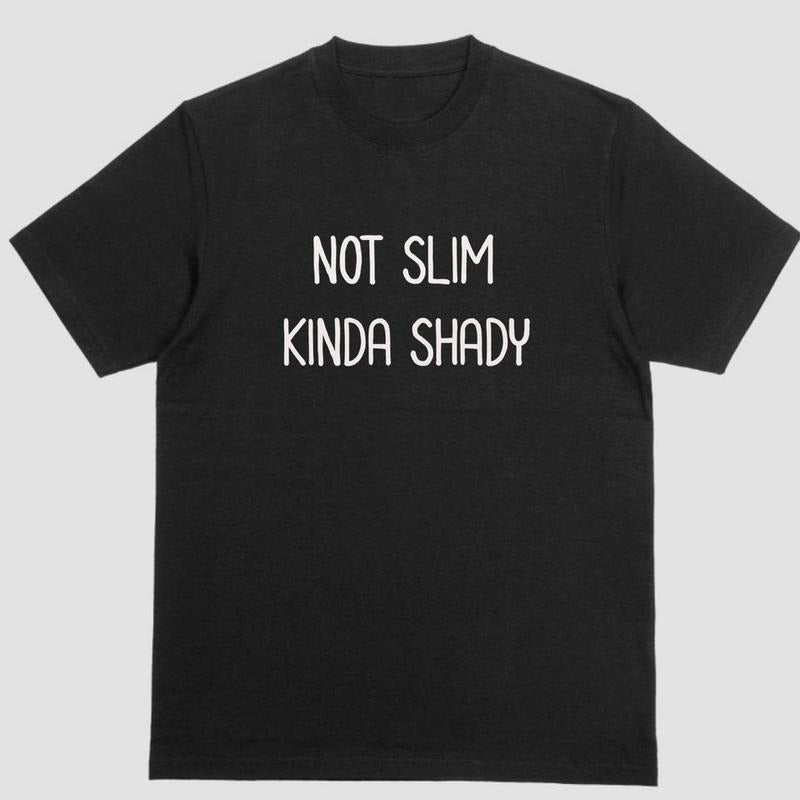 Short sleeve shirt, NOT SLIM KINDA SHADY Hoodie, Sweatshirt | PureTeeCo.com