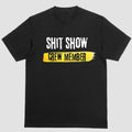 Short sleeve shirt, SHIT SHOW CREW MEMBER Hoodie, Sweatshirt | PureTeeCo.com