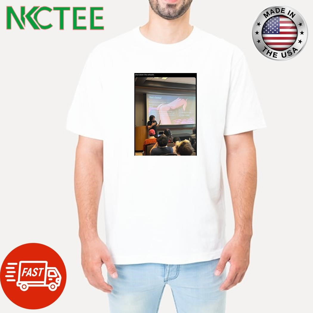 Shut down  the schools teach sex shirt