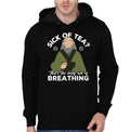 Sick Of Tea Breathing Black Hoodie Style001 T-Shirts, Sweatshirt | PureTeeCo.com