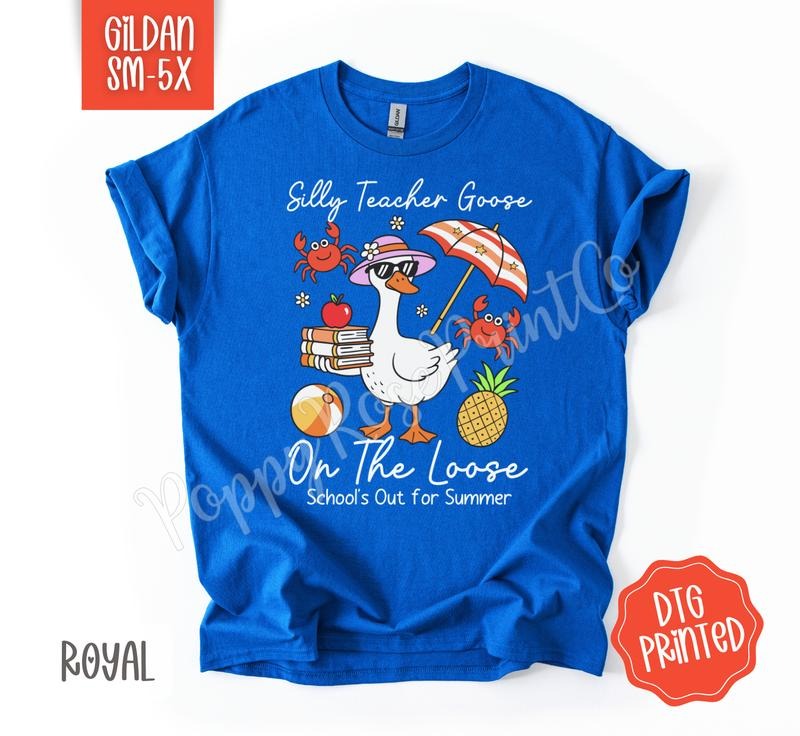 Silly Teacher Goose Gildan Shirt, School's Out Tshirt, Cute Summer Tee, Gift for Her Hoodie, Sweatshirt | PureTeeCo.com