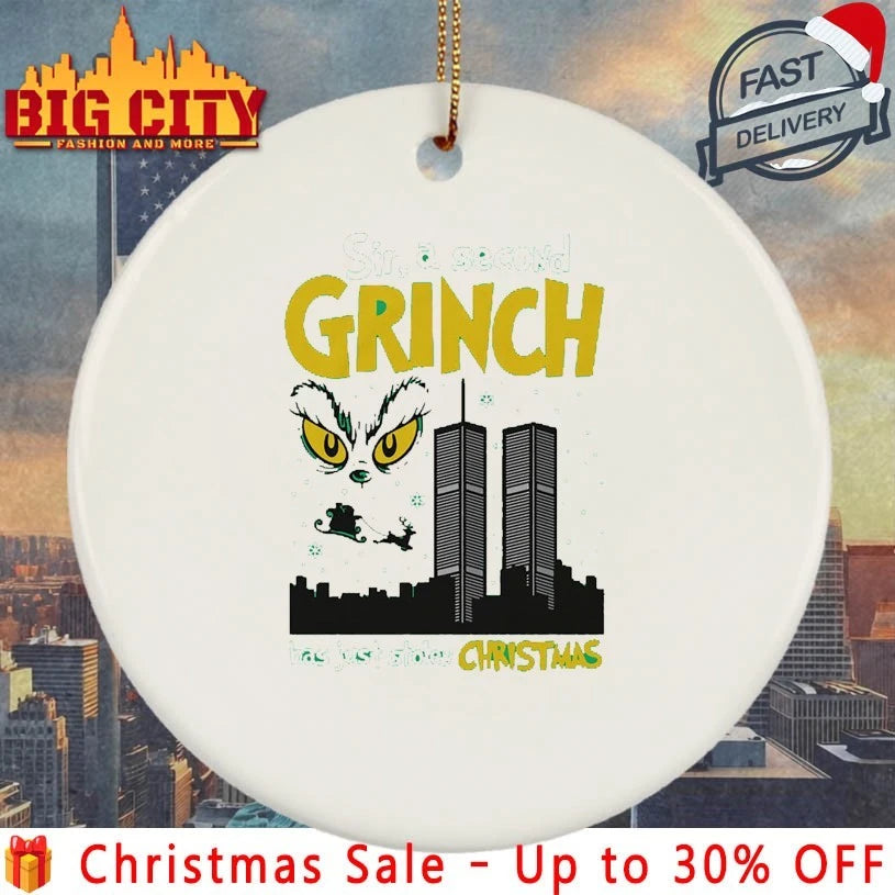 Sir, A Second Grinch Has Just Stolen Christmas shirt
