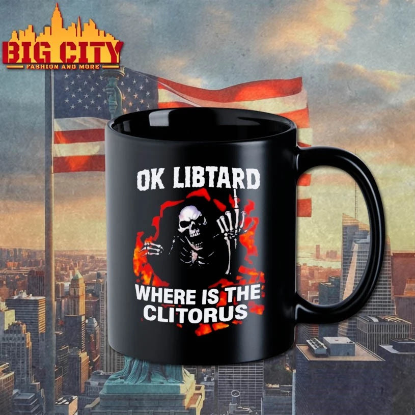 Skeleton Ok Libtard Where is the Clitorus shirt