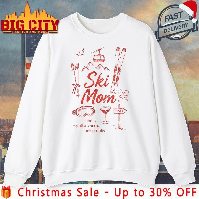 Ski Mom Like A Regular Mom Only Cooler shirt