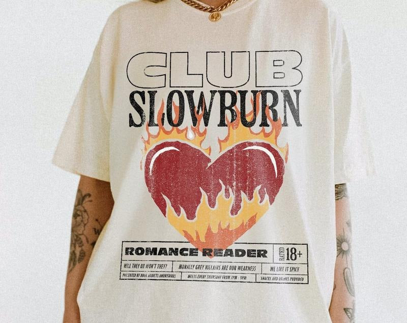 Slow Burn Book Club T-Shirt | Bookish Shirt Romance Book Girlie Morally Grey Book Lover Romance Reader Book Club T-Shirt...
