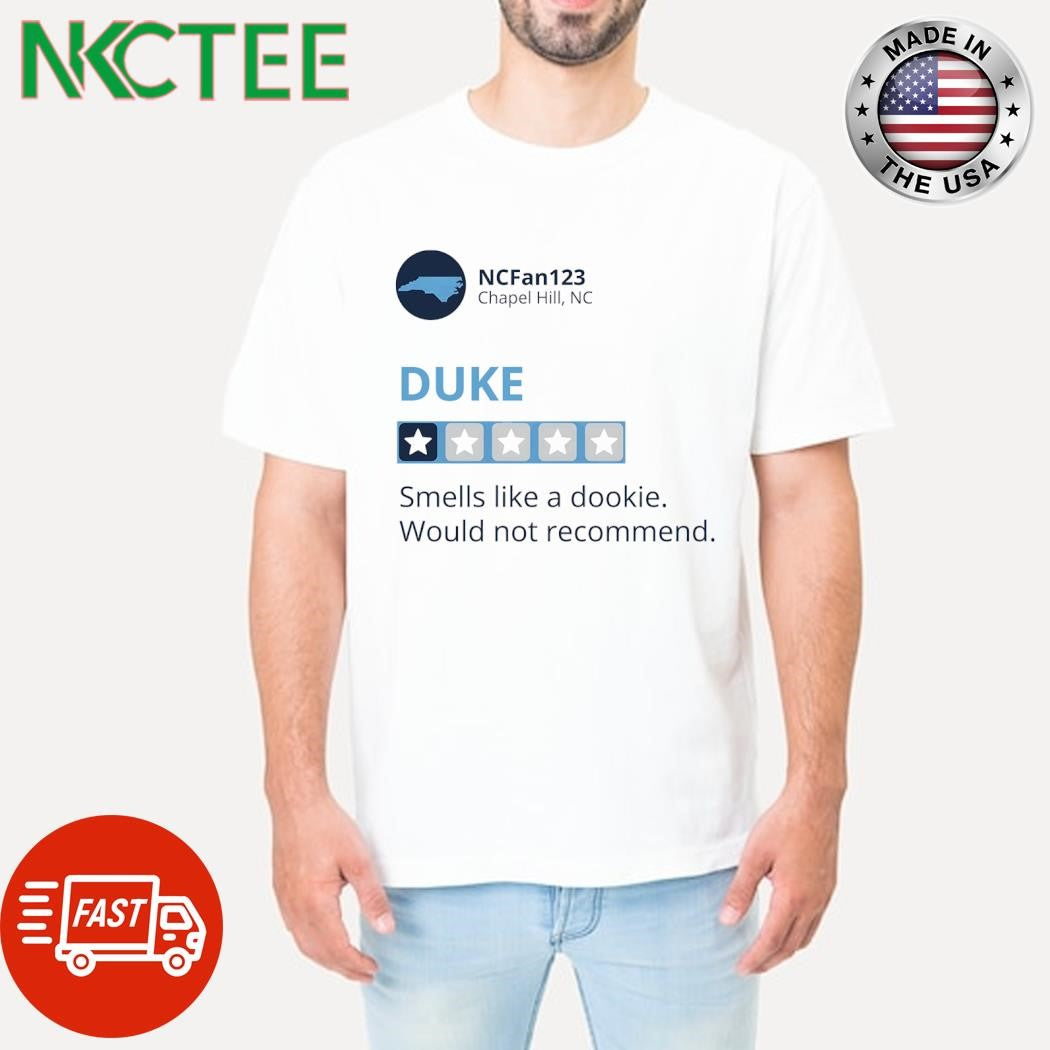 Smells Like a Dookie would not recommend North Carolina College shirt