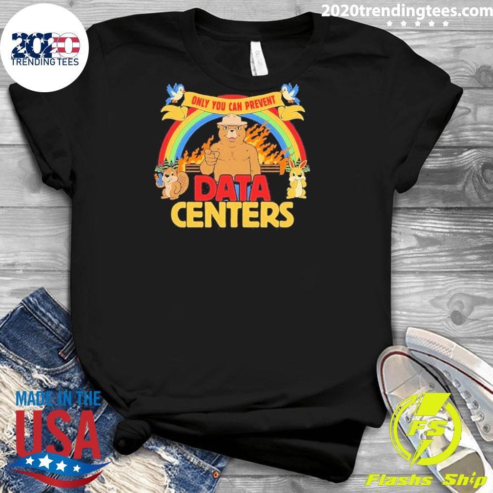Smokey Bear Only You Can Prevent Data Centers Shirt