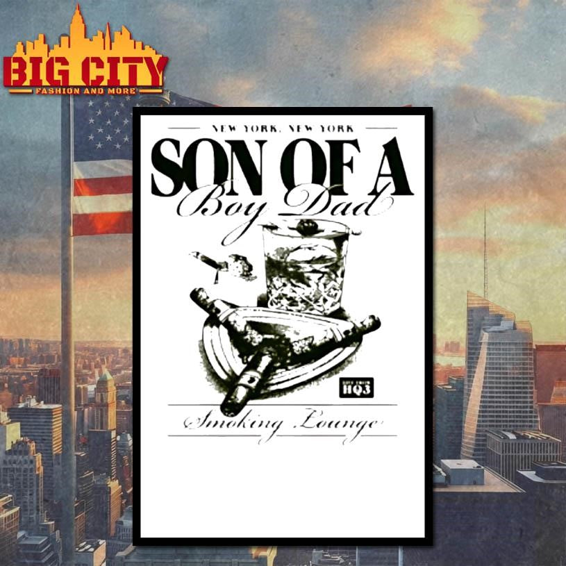 Smoking Lounge Son Of A Boy Dad New York Shirt