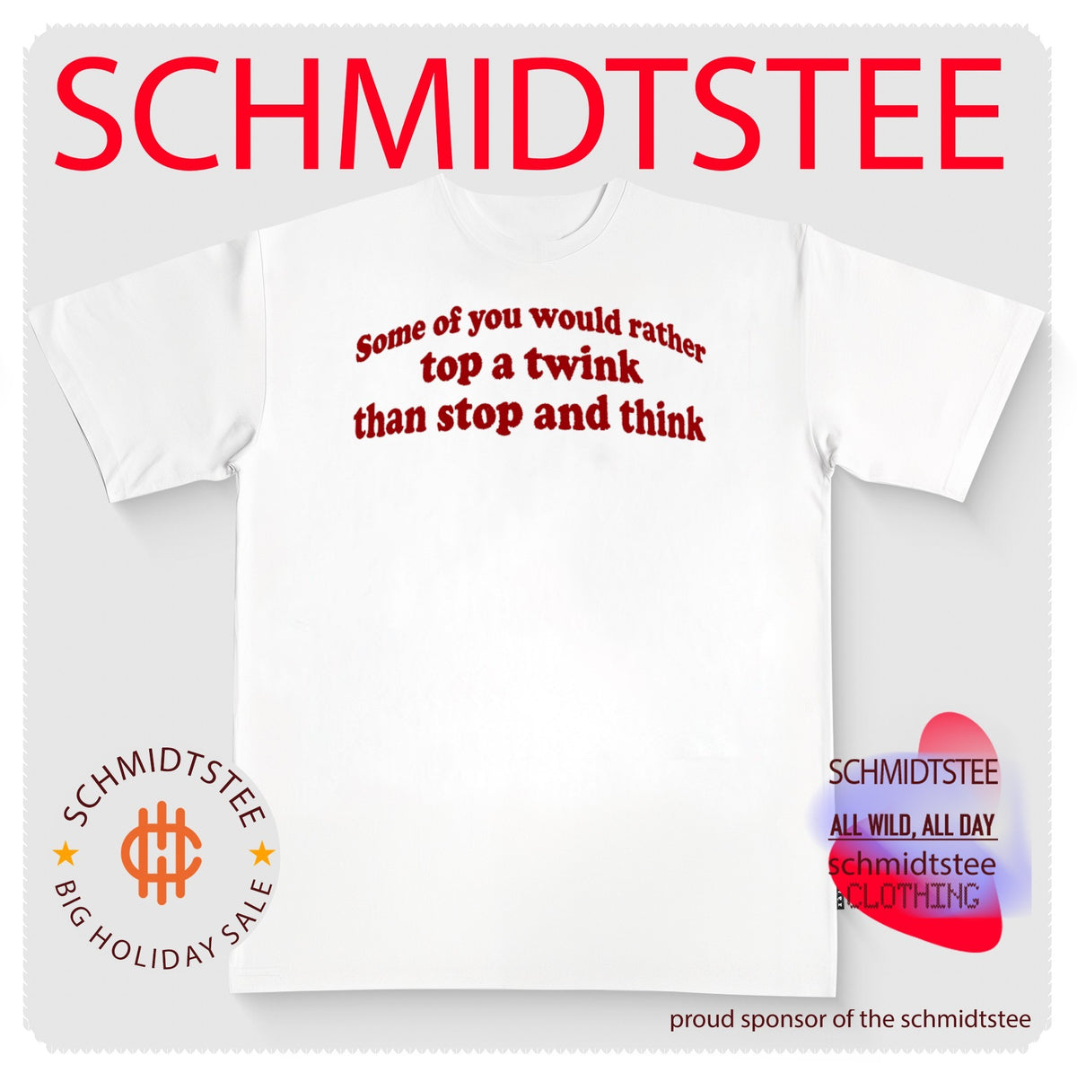 Some Of You Would Rather Top A Twink Than Stop And Think shirt