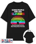 Some people are like Slinkies shirt