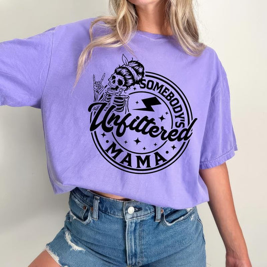 Somebody's Unfiltered Mama Shirt, Mom Life Shirt, Funny Mom Graphic Printed T-shirt, Sarcastic Hot Mess Mom Comfort Colors Shirt, Retro Mama Tee, Mother's Day Shirt, Gifts For Mom, Women's Tops Womenswear Cotton Fabric Relaxed Fit Chic Style