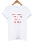 Sometimes The King Is a Woman James De La Vega T Shirt Hoodie, Sweatshirt | PureTeeCo.com