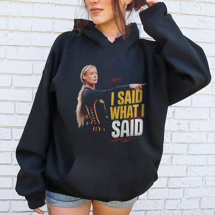 Sophie Cunningham I Said What I Said Shirt