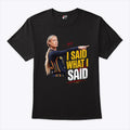 Sophie Cunningham I Said What I Said Shirt