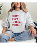 Sorry Can't College Football Sweatshirt T-Shirts, Hoodie | PureTeeCo.com