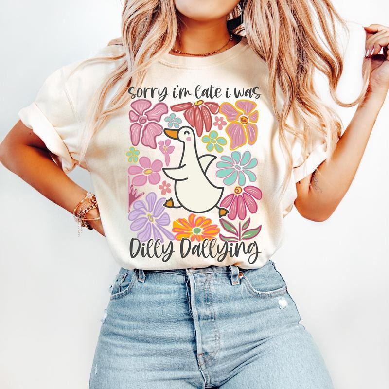 Sorry I'm Late I Was Dilly Dallying Goose Png Floral Goose Png Sarcastic Retro Png Funny Mama Png Boho Floral Preppy...