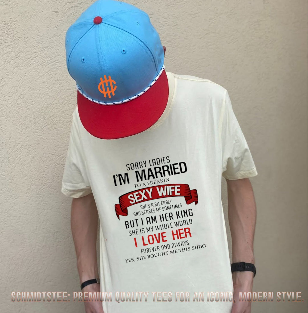 Sorry Ladies I’m Married to a Freakin Sexy Wife King Shirt shirt