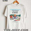 South Park Diss Donald Trump You Finally Got Your Emmy Show 2026 shirt