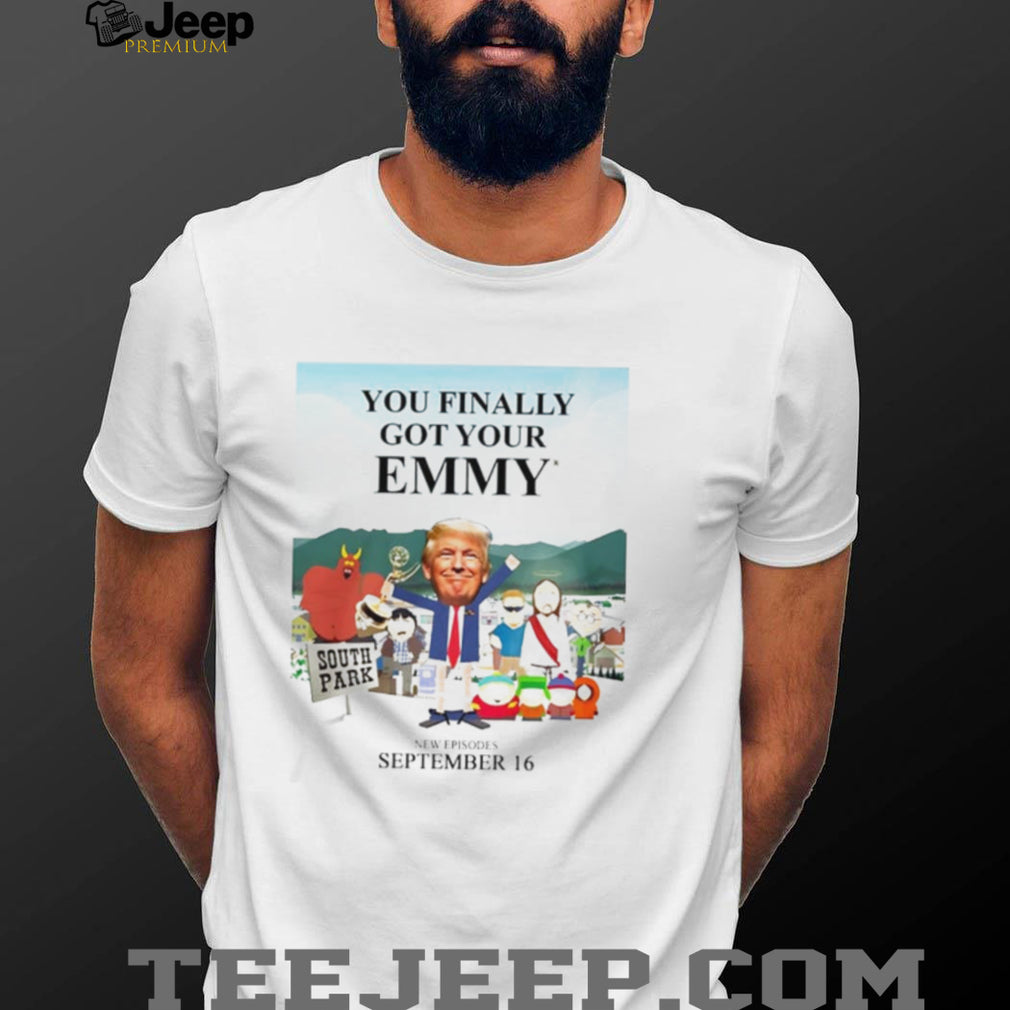 South Park Diss Donald Trump You Finally Got Your Emmy Show 2026 shirt