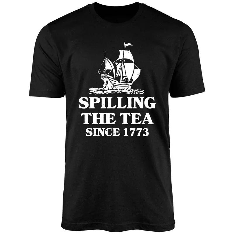 Spilling The Tea Since 1773 Uniex Shirt Hoodie, Sweatshirt | PureTeeCo.com
