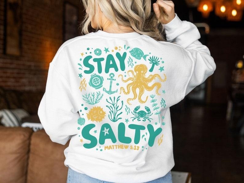 Stay Salty Matthew Hoodie Design, Retro Shirt, Bible Affirmation T Shirt, Boho Bible Shirt, Dear Person Behind Me T Shirt...