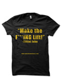 Make The Lift Black T-Shirt Hoodie, Sweatshirt | PureTeeCo.com