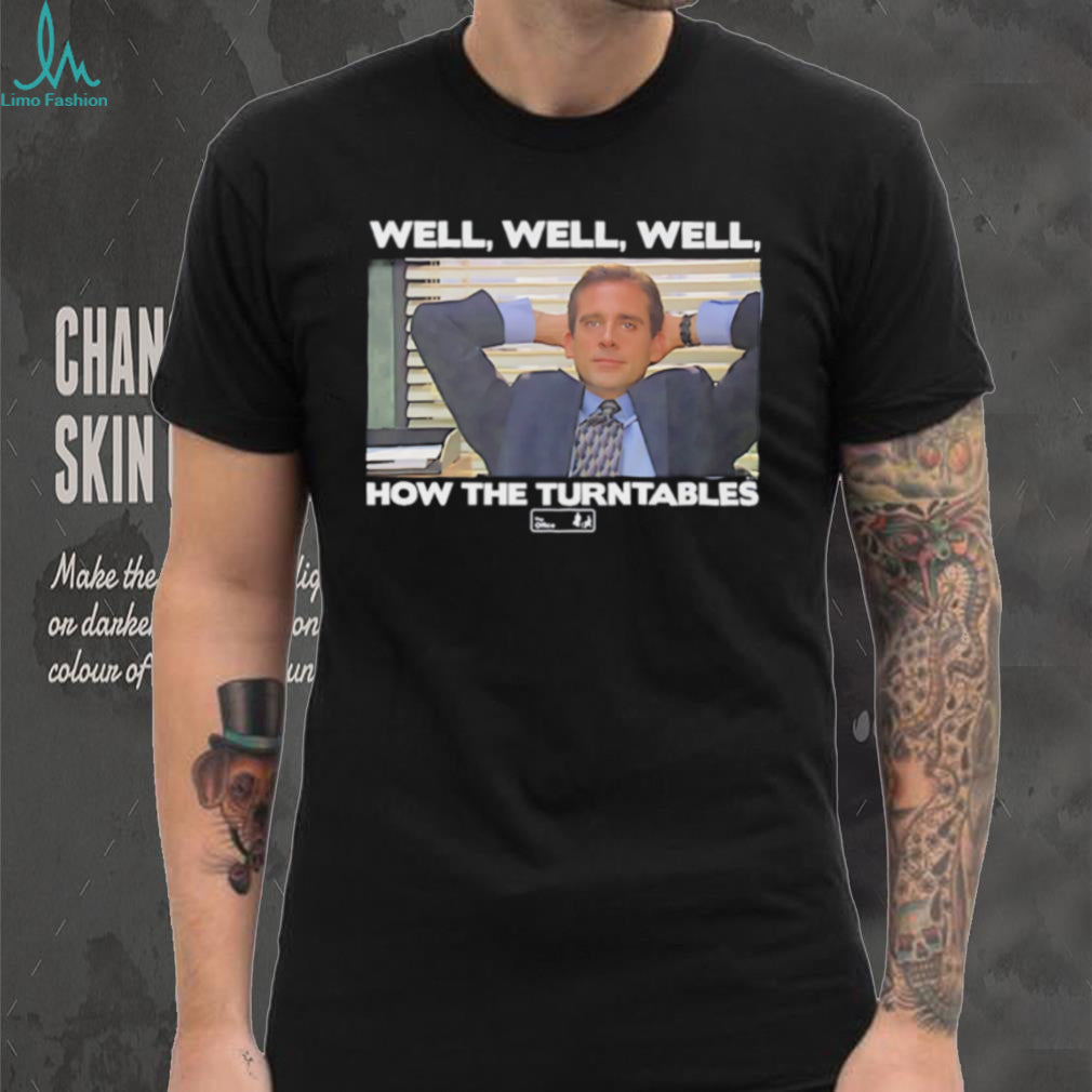 Steve Carell Well Well Well How the Turntables The Office shirt