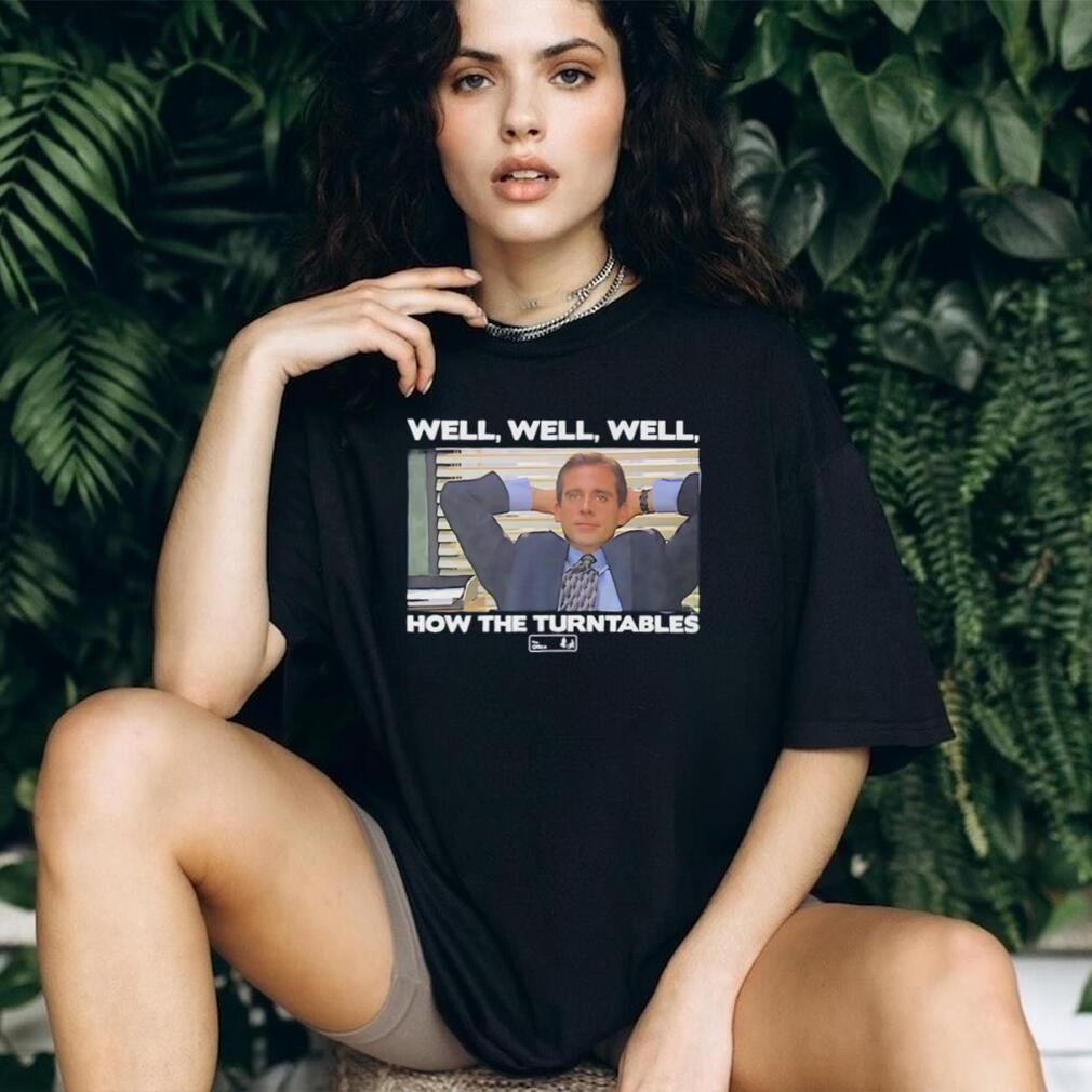 Steve Carell Well Well Well How the Turntables The Office shirt