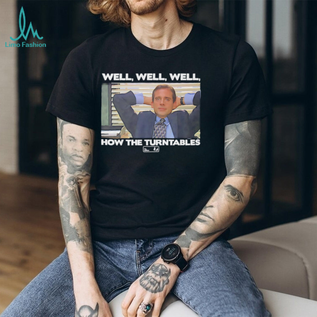 Steve Carell Well Well Well How the Turntables The Office shirt