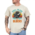 Still Plays With Blocks Shirt for Men, Work Bench Tee, Mechanic T-shirt, Car Lover Tops, Handyman Tshirt, Birthday Gifts...