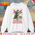 Stranger Grinchmas Sorta Merry Sorta Grinchy shirt