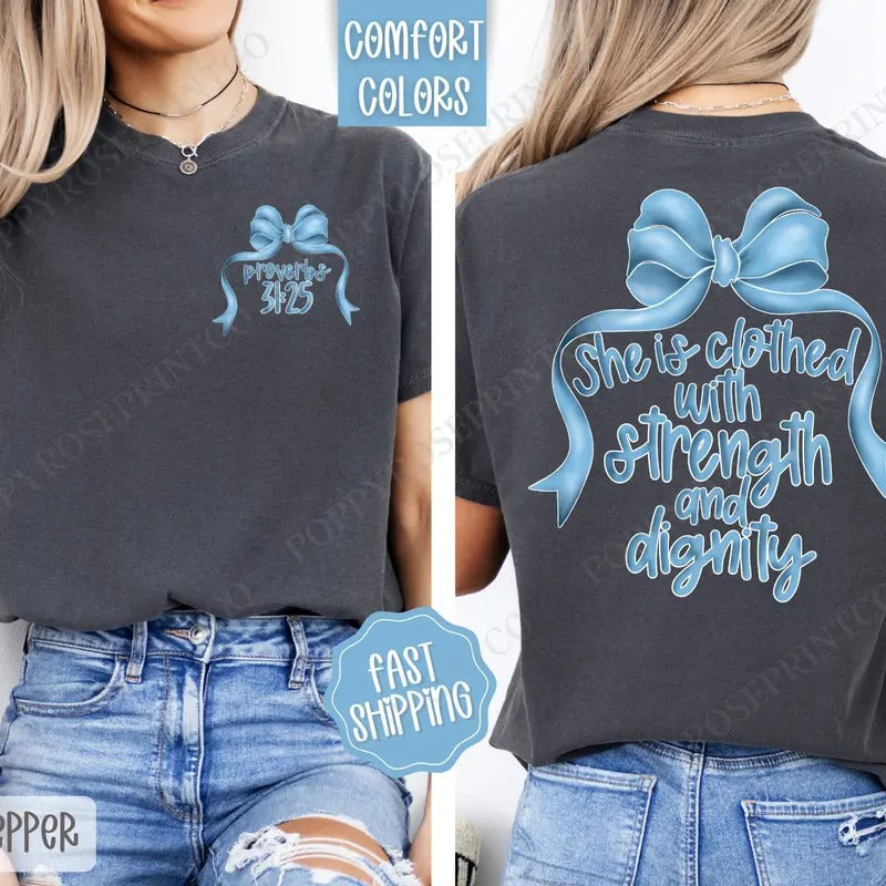 Strength and Dignity Comfort Colors, Religious Women's Tee, Cute Coquette Women's Tshirt Hoodie, Sweatshirt | PureTeeCo.com