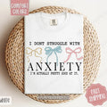Struggle with Anxiety Shirt Comfort Colors, Mental Health Women's Tee, Cute Women's Tshirt Hoodie, Sweatshirt | PureTeeCo.com