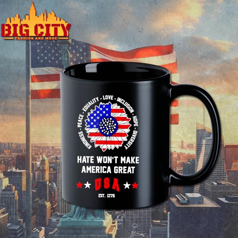 Sunflower Hate Wont Make America Great Usa Est 1776 Shirt