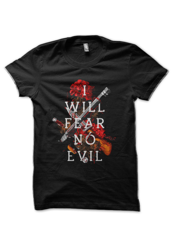 I Will Fear No Evil Black T-Shirt Hoodie, Sweatshirt | PureTeeCo.com